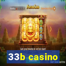 33b casino